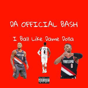 I Ball Like Dame Dolla