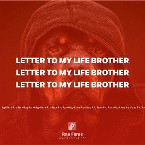 Letter to my life brother 