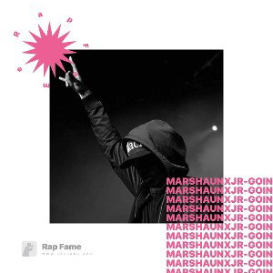 Marshaun x Jr - Goin