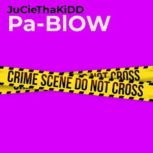JuCie ft Ty_mfk - Pa-BlOW