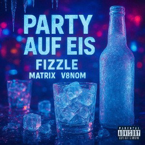 Party auf Eis | Fizzle ft. Matrix & V8nom