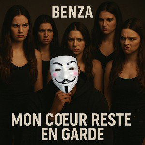MON CŒUR RESTE EN GARDE 