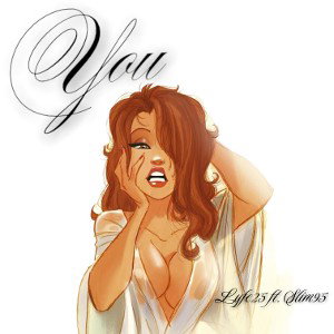 You ft. Slim9ine5ive
