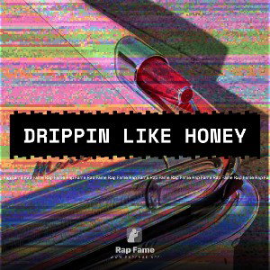 Drippin like honey 