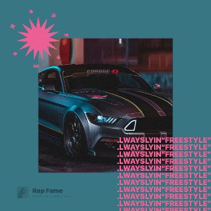 all ways Lyin “FREESTYLE”
