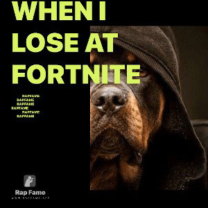 When I lose at fortnite