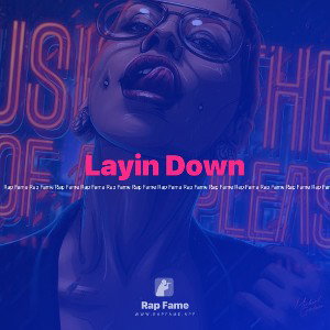 Layin Down 
