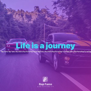 Life is a journey 