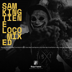 Sam king tiene loco_mixed