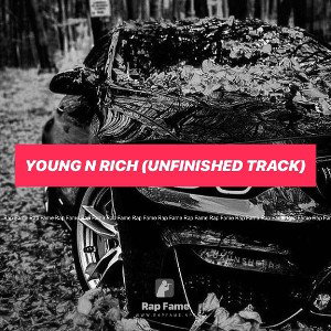 Young N Rich (unfinished track)
