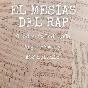 condor_ft_indigocc_el_mesias_del_rap_arges_family_