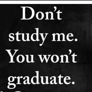 don't study me🔫😡