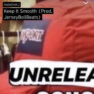 Keep It Smooth (Prod. JerseyBoiiBeats)
