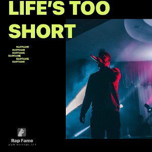 life’s too short