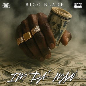 BIGG BLADE - I'm Da' Man 