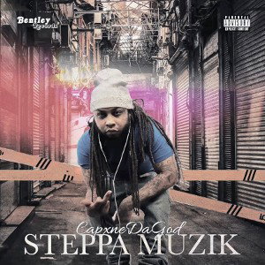 CAPXNEDAGOD- Steppa Muzik 