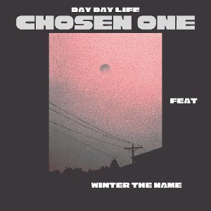 Chosen One (Feat. Winter The Name)