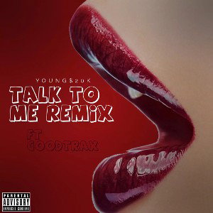 Talk to me Remix Feat.(Goodtrax 