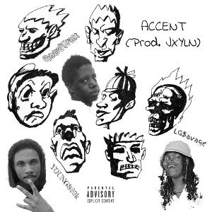 ACCENT  FT LG.$AVAGE & Goodtrax  (Prod. JXYLN)