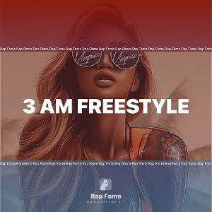 3 AM Freestyle