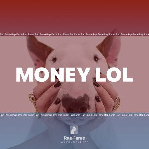 money lol