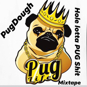 PugDough X I’m wit it 