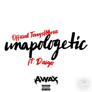 Official TonysMusic “Unapologetic” Daigo