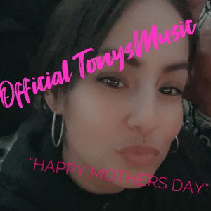 Official TonysMusic “Happy mothersday”