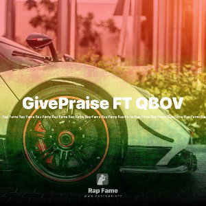 GivePraise FT QBOV