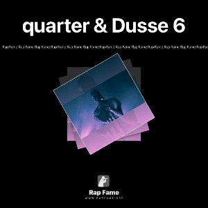 quarter & Dusse 6