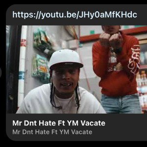 YMBeDaName x Mr Dnt Hate  still mobbin