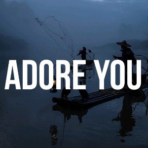 ADORE YOU_1