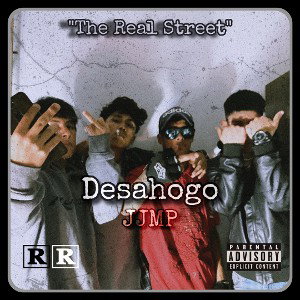 Desahogo-JJMP-(The Real Street) (2022)