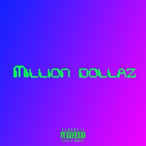 Million Dollaz