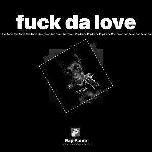 fuck da love