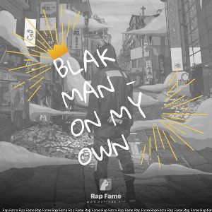 BlakMan - On my Own 