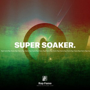 SUPER SOAKER.  
