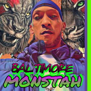 BALTIMORE MONSTAH