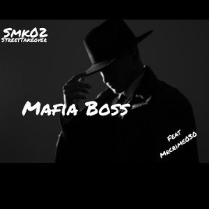 Mafia Boss feat.Mr Crime030 [Prod.SharkBeatz]