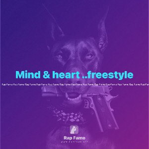 Mind & heart ..freestyle 