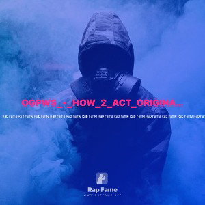 OGPWS_-_HOW_2_ACT_ORIGINAL_AUDIO2023