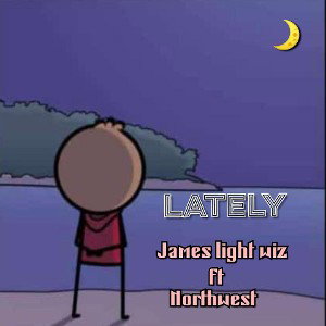 LATELY ft Northwest