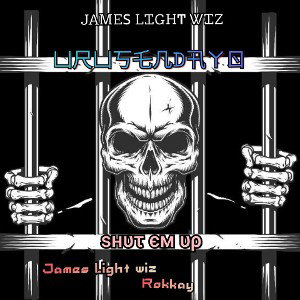  SHUT EM UP ft Rokkay 