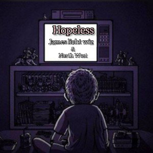 JLW  "HOPELESS"  ft Northwest