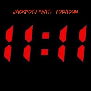 11 11 - Jackpotj x YodaDun