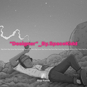 “Designer”_By.SpaceKidd