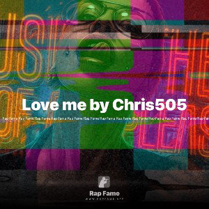 Love me by Chris505 