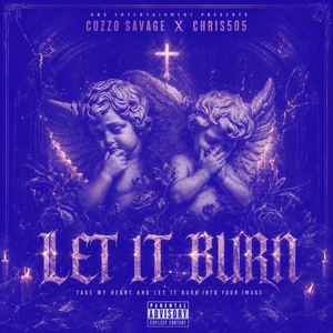 Let It Burn (Feat. Cuzzo Savage) (Slowed + Reverb)