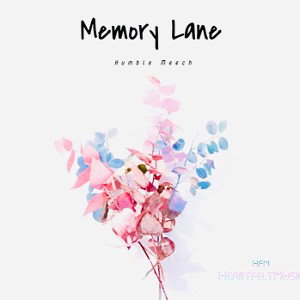 Humble Meech - Memory Lane Prod.By Bradley Moon 