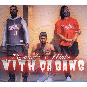 PGunnO x Make215 - (With Da Gang)